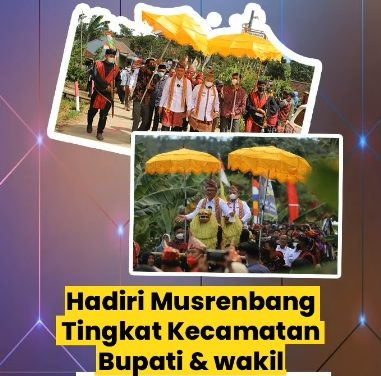 Hadiri Musrenbang Tingkat Kecamatan Bupati & Wakil Disambut Berbagai macam Budaya