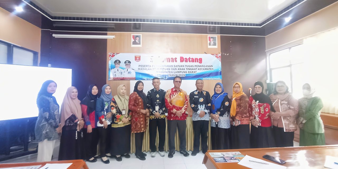 Percepat Penanganan Kasus Kekerasan, Pemkab Lampung Barat Bentuk Satgas PPA di 15 Kecamatan